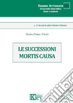 Le successioni mortis causa libro