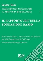 Il rapporto 2017 della Fondazione Basso