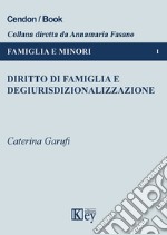 Diritto di famiglia e degiurisdizionalizzazione