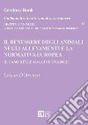 Il benessere degli animali negli allevamenti e la normativa europea. Il caso delle galline ovaiole libro