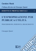 L'espropriazione per pubblica utilità libro