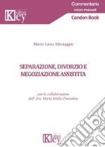 Separazione, divorzio e negoziazione assistita