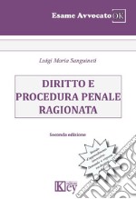 Diritto e procedura penale ragionata libro