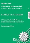 Famiglia e minori. Guida (con formule) ai procedimenti in materia libro di Buffone Giuseppe