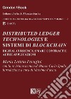 Distributed ledger technologies e sistemi di Blockchain: digital currency, smart contract e altre applicazioni libro