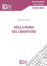 Della mora del creditore libro