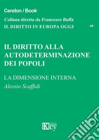 Il diritto alla autodeterminazione dei popoli. La dimensione interna