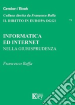 Informatica ed internet nella giurisprudenza libro