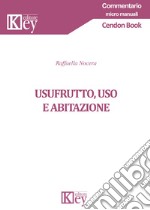 Usufrutto, uso e abitazione libro