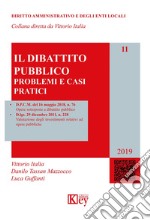 Il dibattito pubblico. Problemi e casi pratici libro