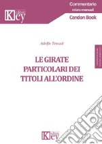 Le girate particolari dei titoli all'ordine libro