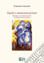 Equità e autonomia privata libro