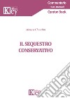 Il sequestro conservativo libro