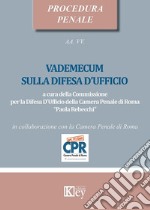 Vademecum sulla difesa d'ufficio libro