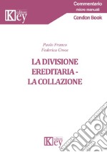 La divisione ereditaria. La collazione