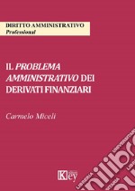 Il problema amministrativo dei derivati finanziari