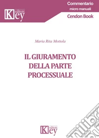 Il giuramento della parte processuale