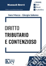 Diritto tributario e contenzioso. Manuale breve 2019 libro