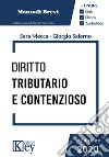 Diritto tributario e contenzioso. Manuale breve 2019 libro