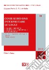 Come si devono interpretare le leggi. Leggi di principio, leggi statali, regionali e provinciali libro