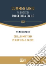 Della competenza per materia e valore