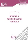 Società a partecipazione pubblica libro di Serlenga Emmanuele