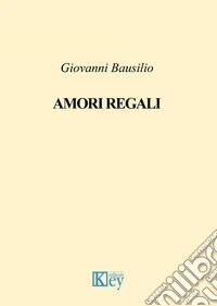 Amori regali