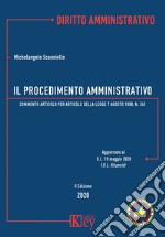 Il procedimento amministrativo. Commento articolo per articolo alla Legge 7 agosto 1990, n. 241