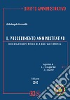 Il procedimento amministrativo. Commento articolo per articolo alla Legge 7 agosto 1990, n. 241 libro