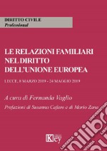 Le relazioni familiari nel diritto dell'Unione europea libro