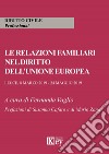 Le relazioni familiari nel diritto dell'Unione europea libro