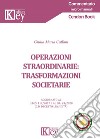 Operazioni straordinarie: trasformazioni societarie libro