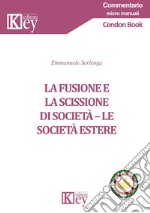 La fusione e la scissione di società libro