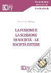 La fusione e la scissione di società libro di Serlenga Emmanuele