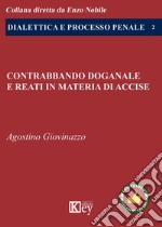 Contrabbando doganale e reati in materia di accise libro