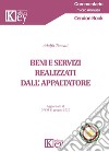 Beni e servizi realizzati dall'appaltatore libro