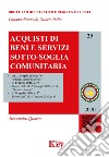 Acquisti di beni e servizi sotto-soglia comunitaria libro di Quarta Alessandro