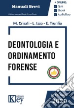 Ordinamento forense e deontologia. Con espansione online libro