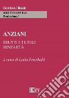 Anziani. Diritti e tutele senza età libro