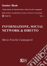 Informazione, social network & diritto. Dalle fake news all'hate speech online. Risvolti sociologici, profili giuridici, interventi normativi