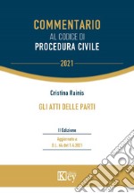 Gli atti delle parti. Commentario al codice di procedura civile libro