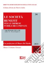 Le società benefit per le imprese pubbliche e private libro