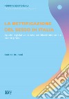 La rettificazione del sesso in Italia. Aporie legislative, tutela antidiscriminatoria e buone prassi libro