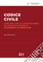 Codice civile annotato con la giurisprudenza più rilevante e recente libro