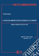 Il processo amministrativo telematico e da remoto Manuale operativo ai tempi del Covid