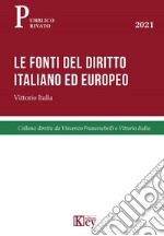 Le fonti del diritto italiano ed europeo