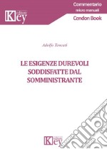 Le esigenze durevoli soddisfatte dal somministrante libro