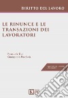 Le rinunce e le transazioni dei lavoratori libro