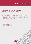 GDPR e sanzioni Guida ai principali provvedimenti dei Garanti europei: come evitare le contestazioni libro