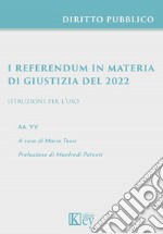 I referendum in materia di giustizia del 2022. Istruzioni per l'uso libro